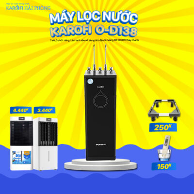 O-D138 Khuyến mãi Karofi Hải Phòng: Mua máy lọc nước - Rinh ngay quà lớn