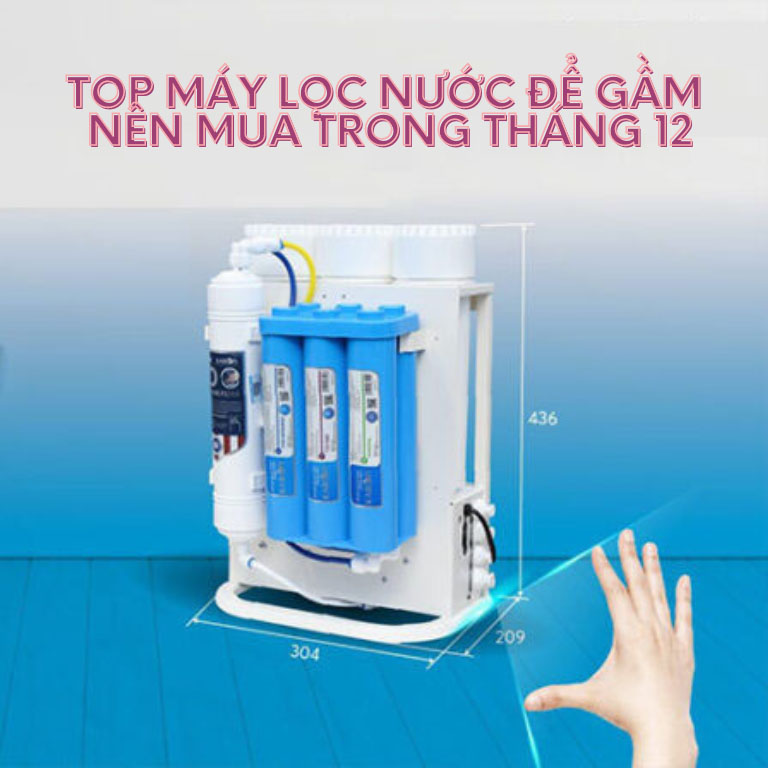 top máy lọc nước để gầm hot trong tháng 12