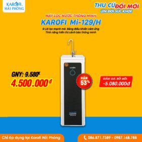 Karofi Mi-129/H Thu máy cũ - Đổi máy mới Khuyến mãi Karofi Hải Phòng 2023
