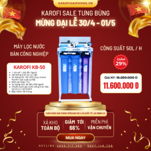 Bán công nghiệp KB50 Karofi Hải Phòng Sale Đại Lễ 30-04 2025